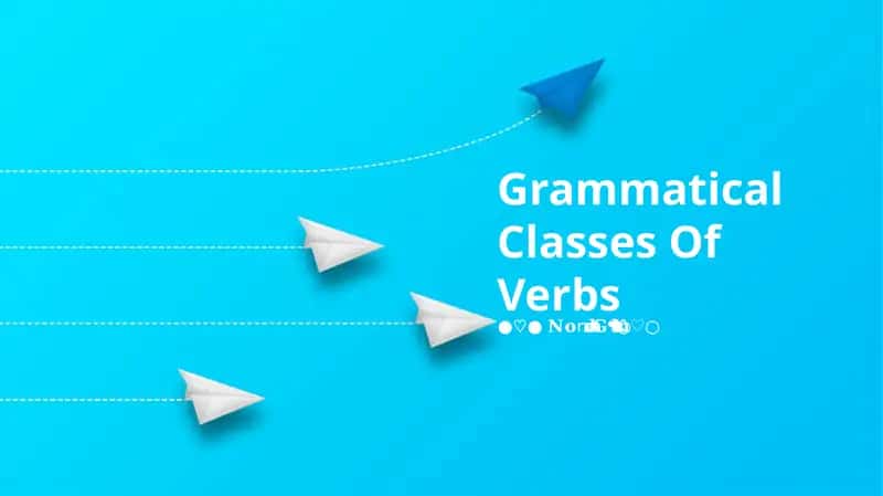 Grammatical Classes Of Verbs 1