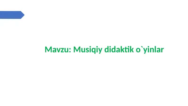 Musiqiy va didaktik o'yinlar 1
