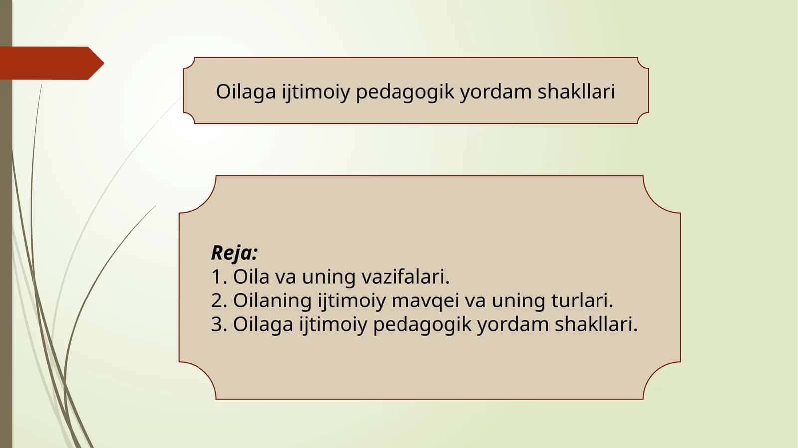 Oilaga ijtimoiy pedagogik yordam shakllari 1