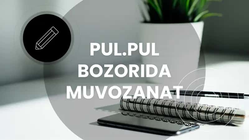 Pul.Pul Bozorida Muvozanat 1