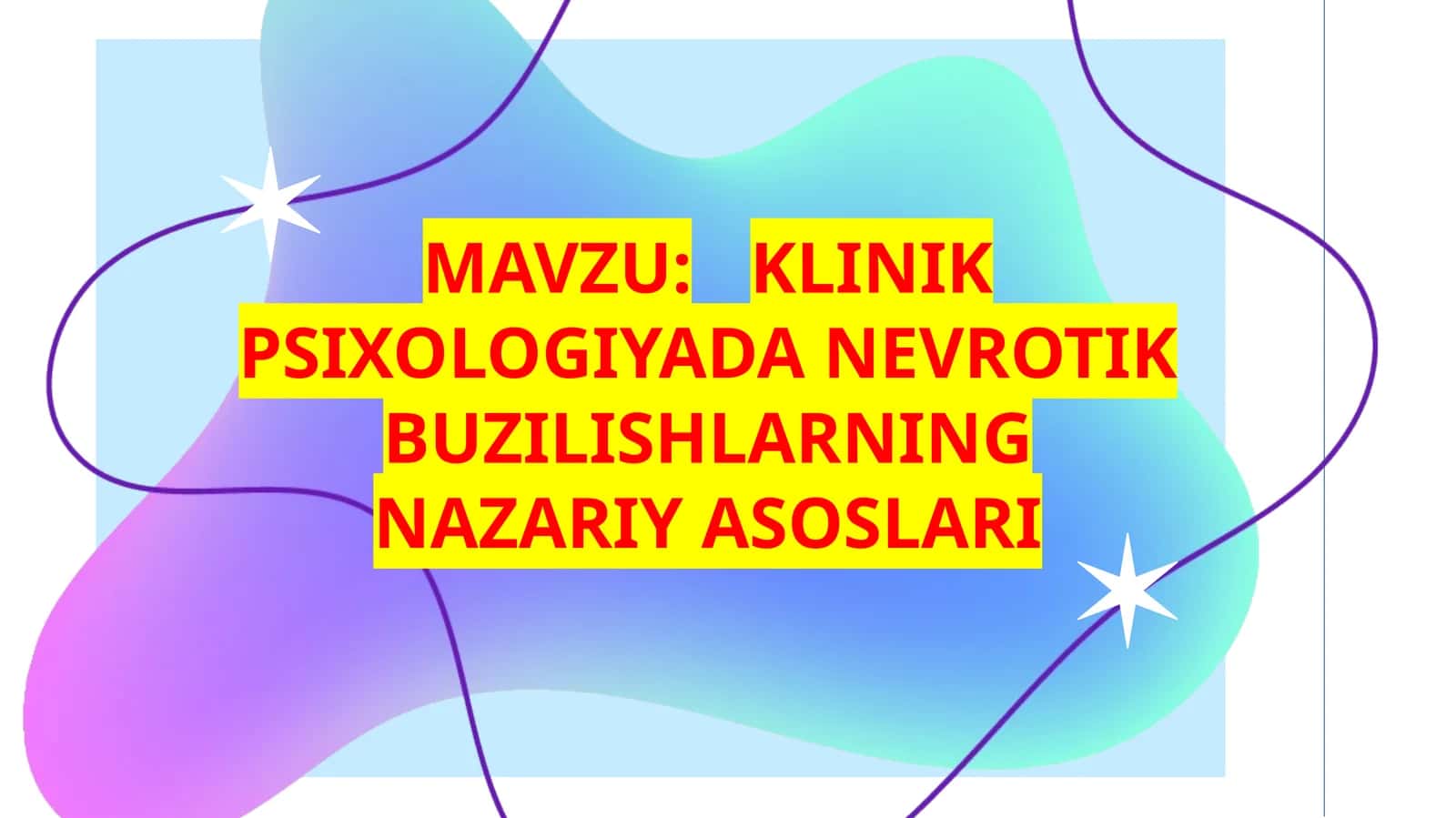 KLİNİK PSİXOLOGIYADA NEVROTIK BUZILISHLARNING NAZARIY ASOSLARI 1