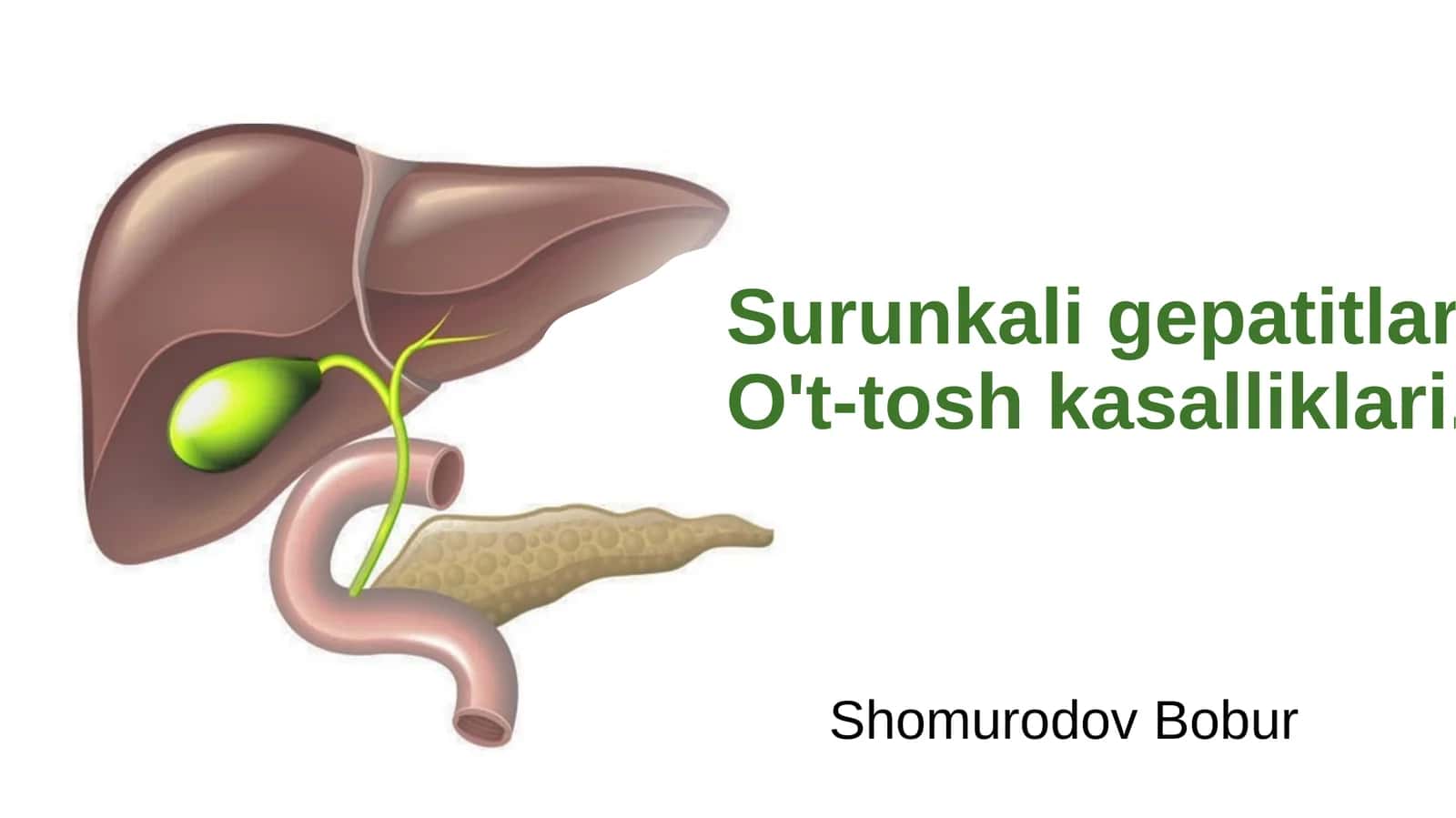 Surunkali gepatitlar. O't-tosh kasalliklari 1