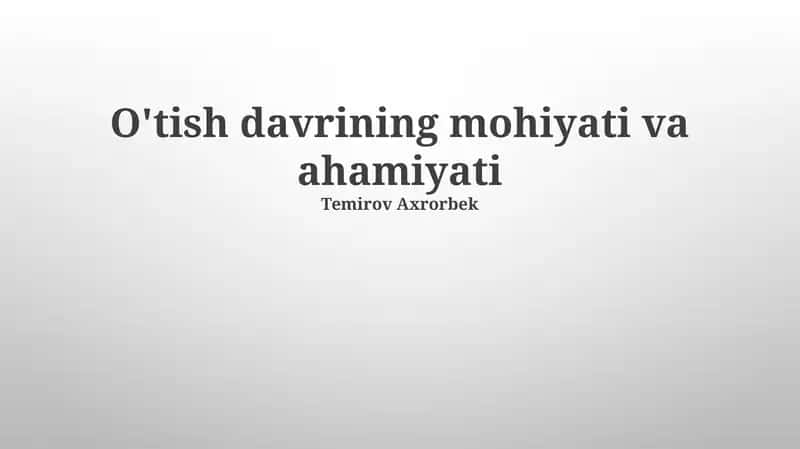 O'tish davrining mohiyati va ahamiyati 1