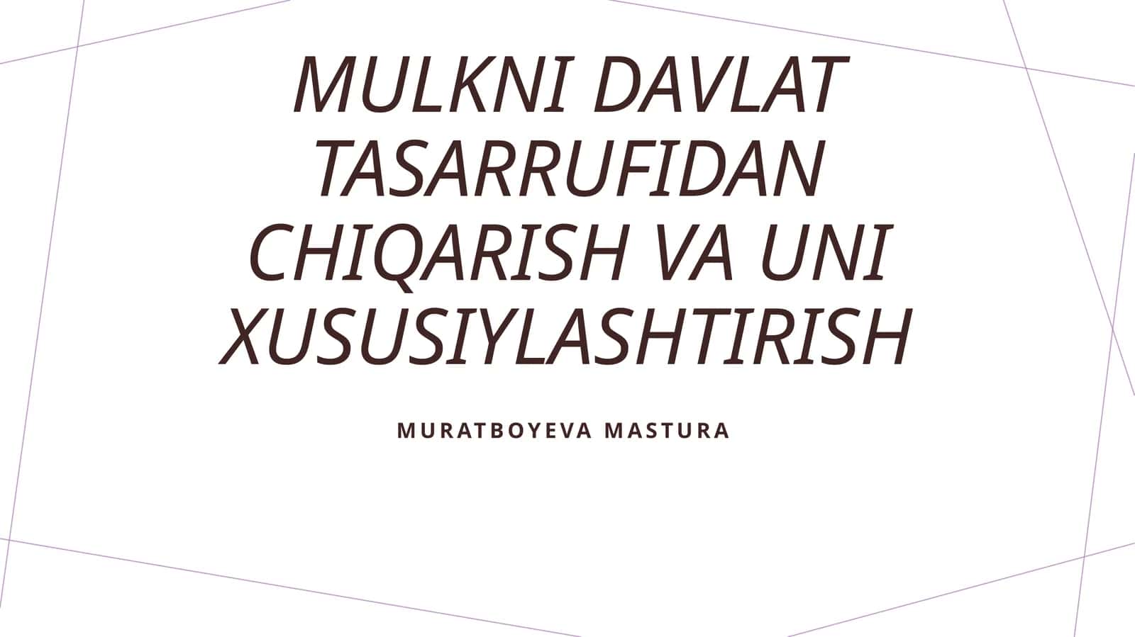 Davlat mulkini xususiylashtirish jarayoni 1