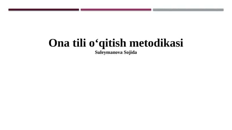 Ona tili oʻqitish metodikasi 1