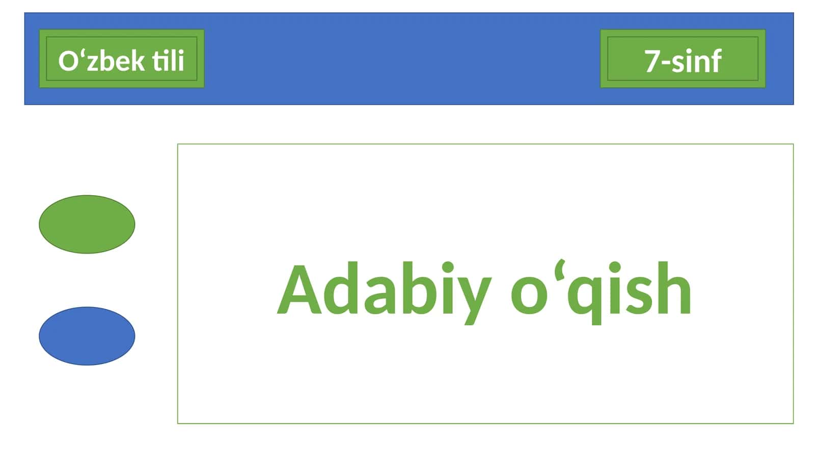 7-sinf O'zbek tili fanidan dars ishlanma. Adabiy o'qish 1