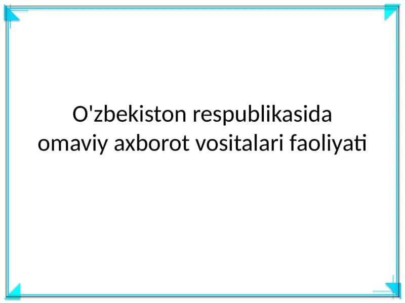 Omaviy axborot vositalari faoliyati 1
