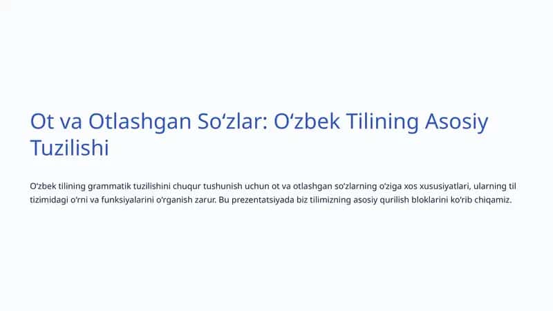 Ot va Otlashgan Soʻzlar: Oʻzbek Tilining Asosiy Tuzilishi 1