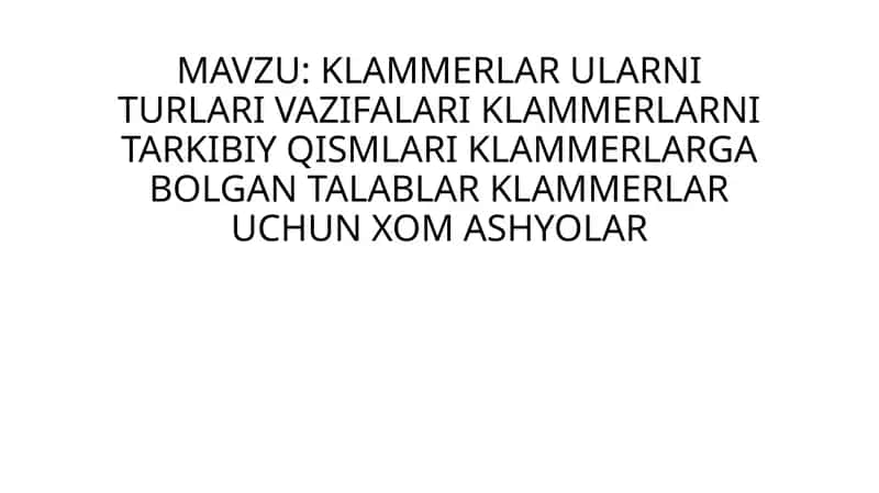 KLAMMERLAR ULARNI TURLARI VAZIFALARI 1