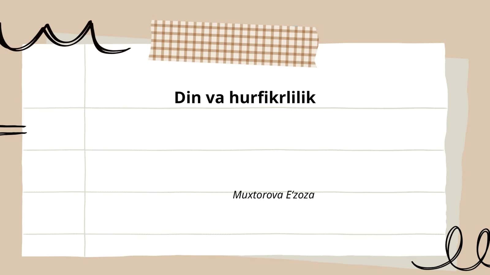 Din va hurfikrlilik Muxtorova E‘zoza 1