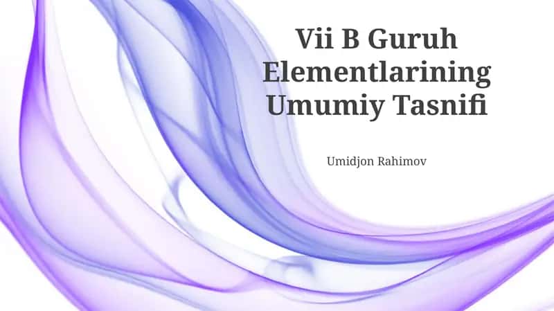 VII B Guruh Elementlarining Umumiy Tasnifi 1