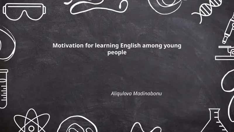 Motivation for learning English among young people 1
