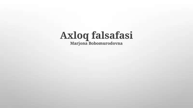 Axloq falsafasi 1