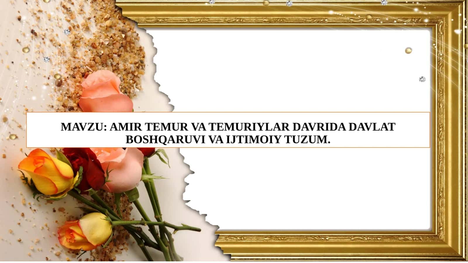 AMIR TEMUR VA TEMURIYLAR DAVRIDA DAVLAT BOSHQARUVI VA IJTIMOIY TUZUM. 1