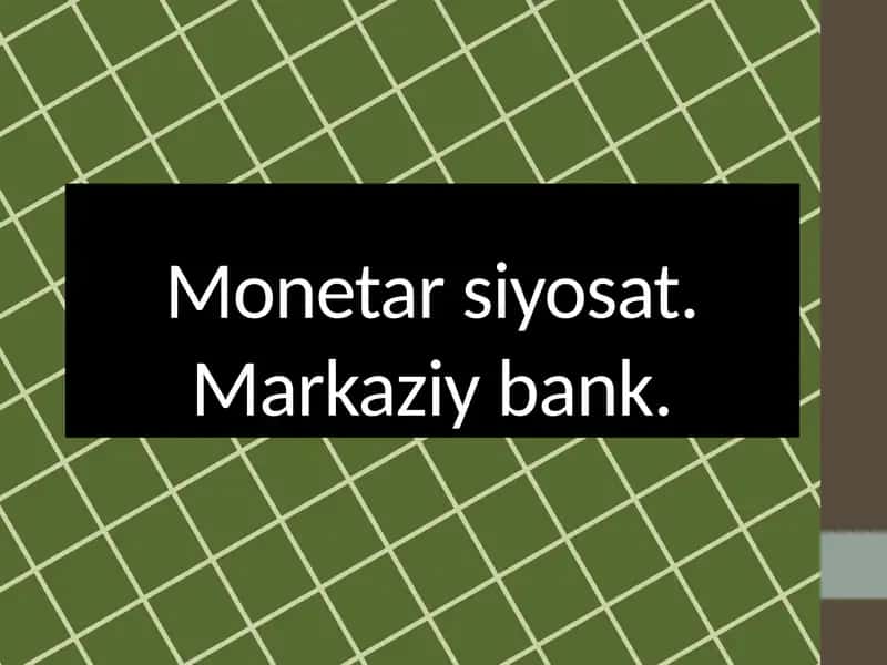 Monetar siyosat. Markaziy bank. 1