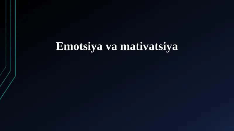 Emotsiya va mativatsiya 1