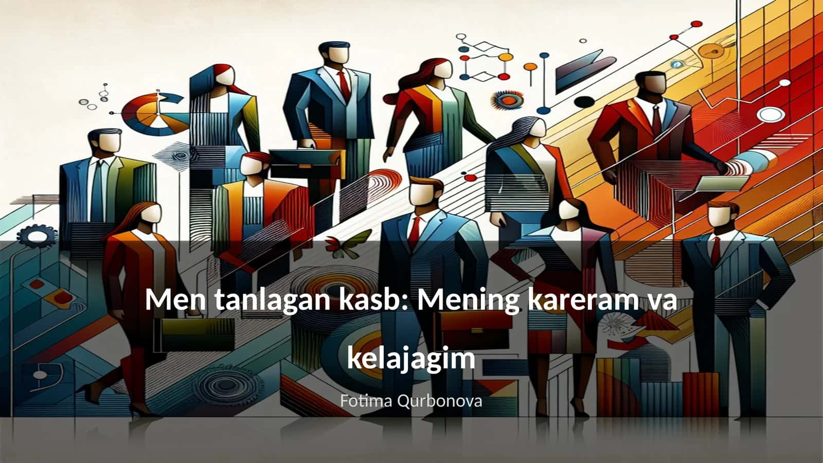 Men tanlagan kasb: Mening kareram va kelajagim 1