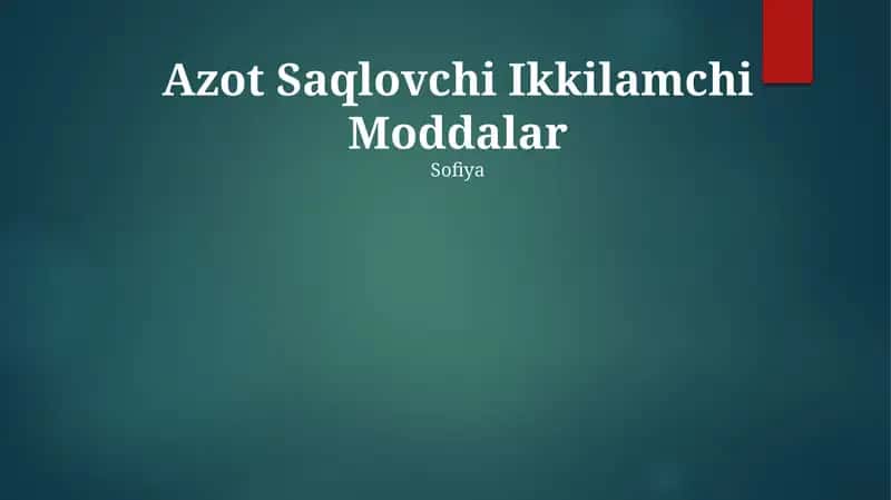 Azot Saqlovchi Ikkilamchi Moddalar 1