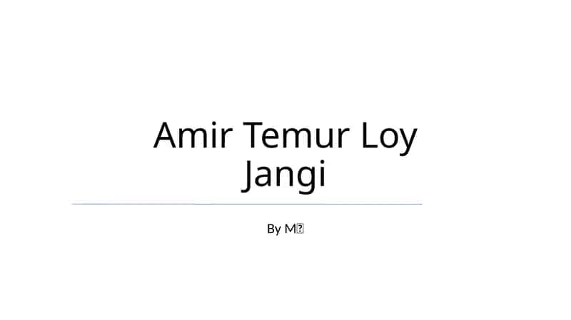 Amir Temur Loy Jangi 1