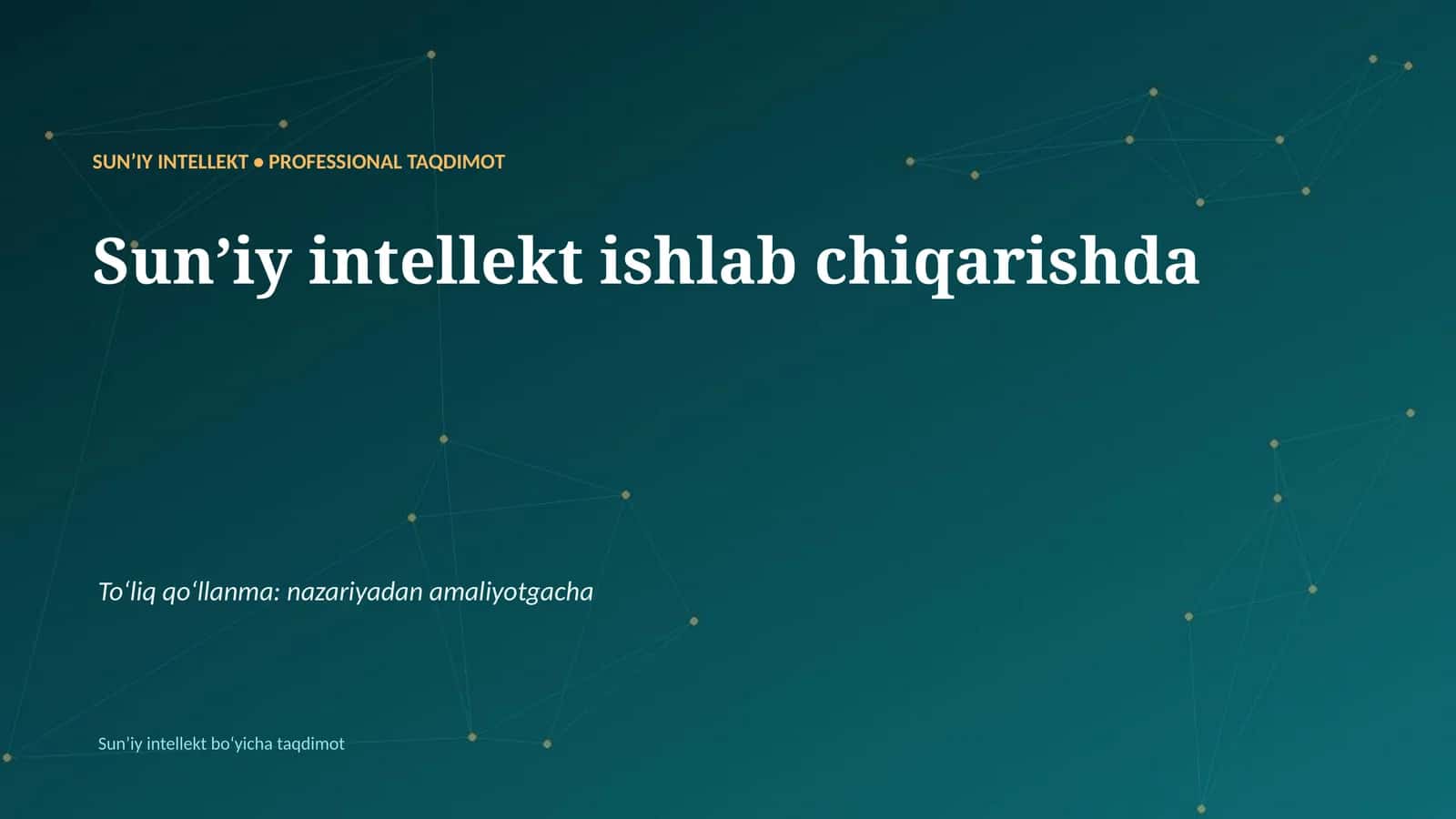 Sunʼiy Intellekt • Professional Taqdimot 1