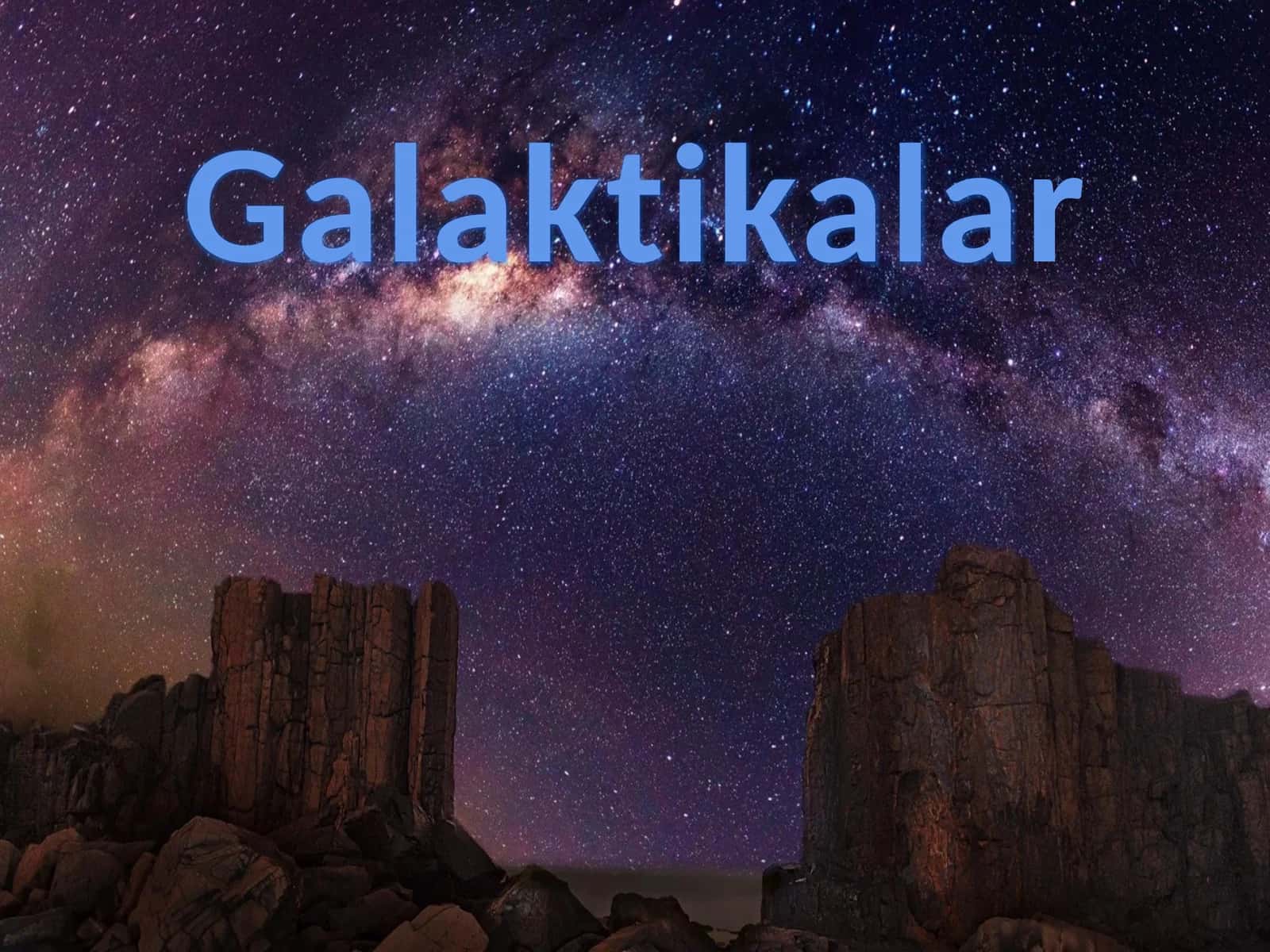 Galaktikalar 1