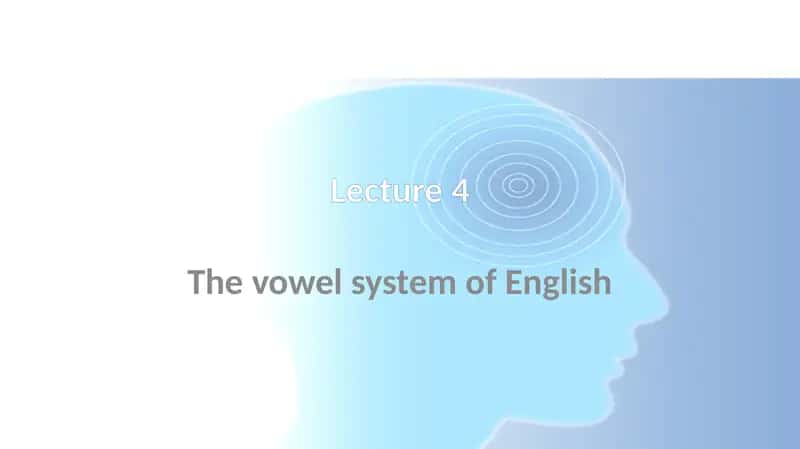 The vowel system of English 1