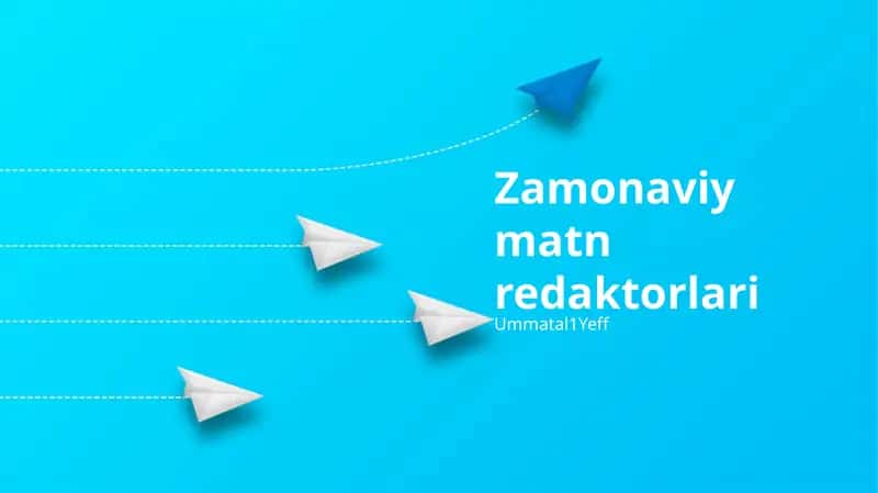 Zamonaviy matn redaktorlari 1
