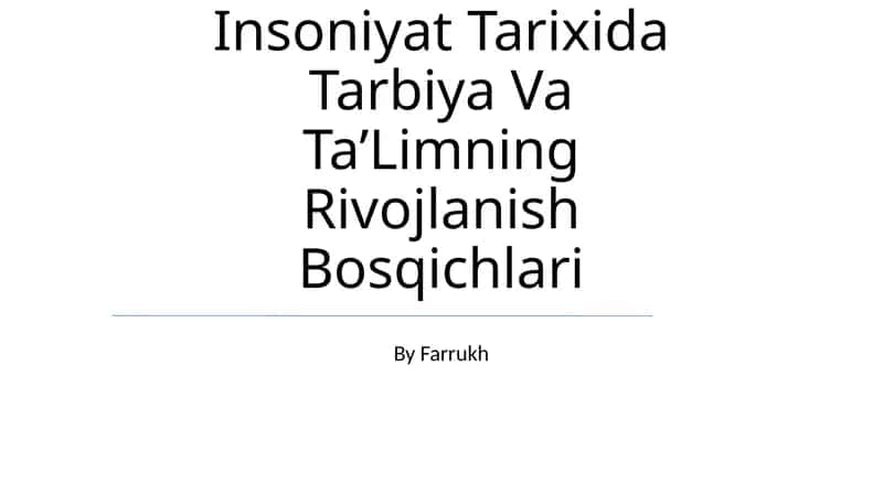 Insoniyat Tarixida Tarbiya Va Ta’Limning Rivojlanish Bosqichlari 1