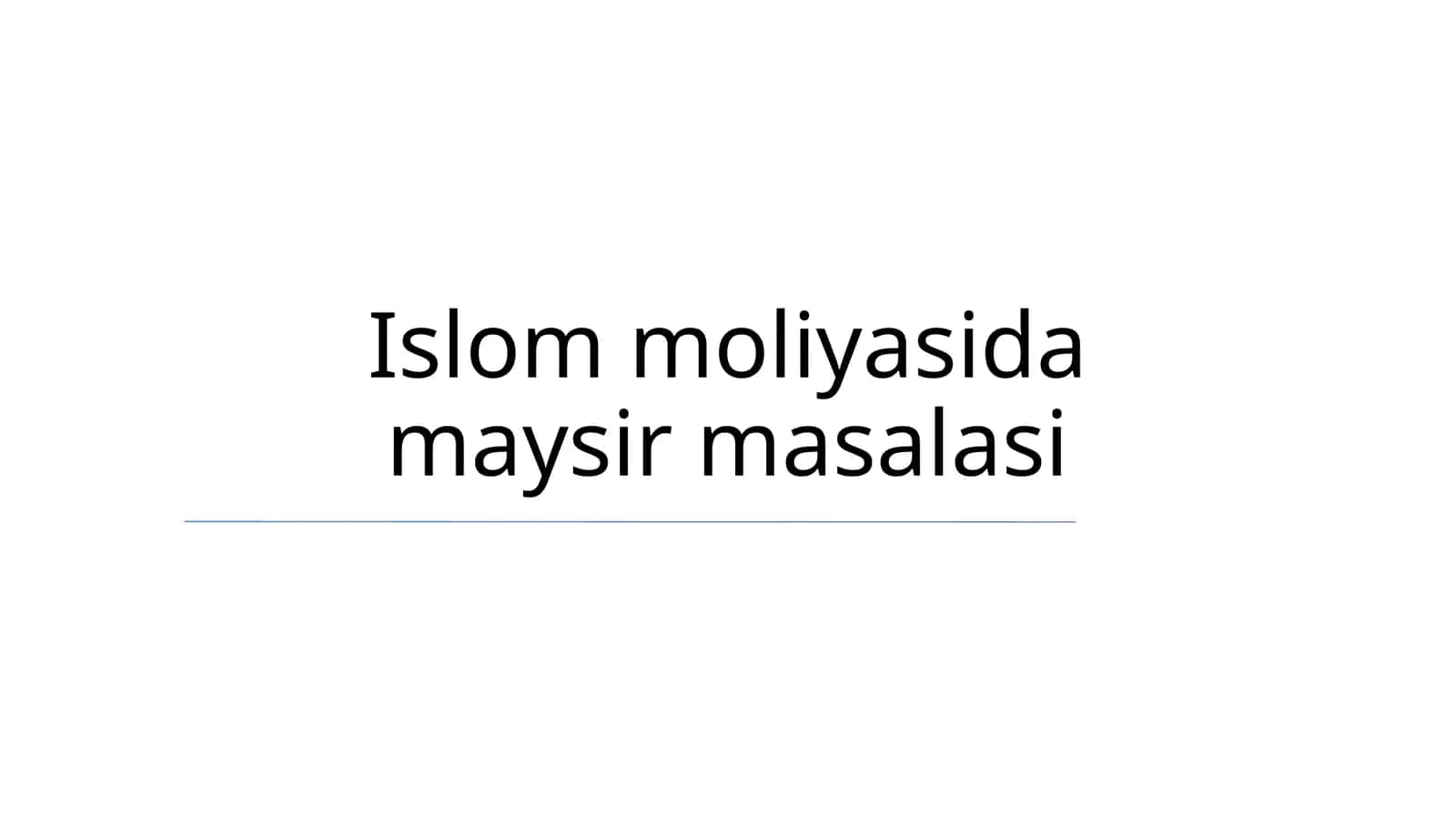 Islom moliyasida maysir masalasi 1