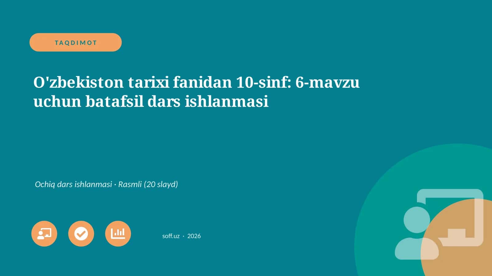 O'zbekiston tarixi fanidan 10-sinf: 6-mavzu uchun batafsil dars ishlanmasi 1