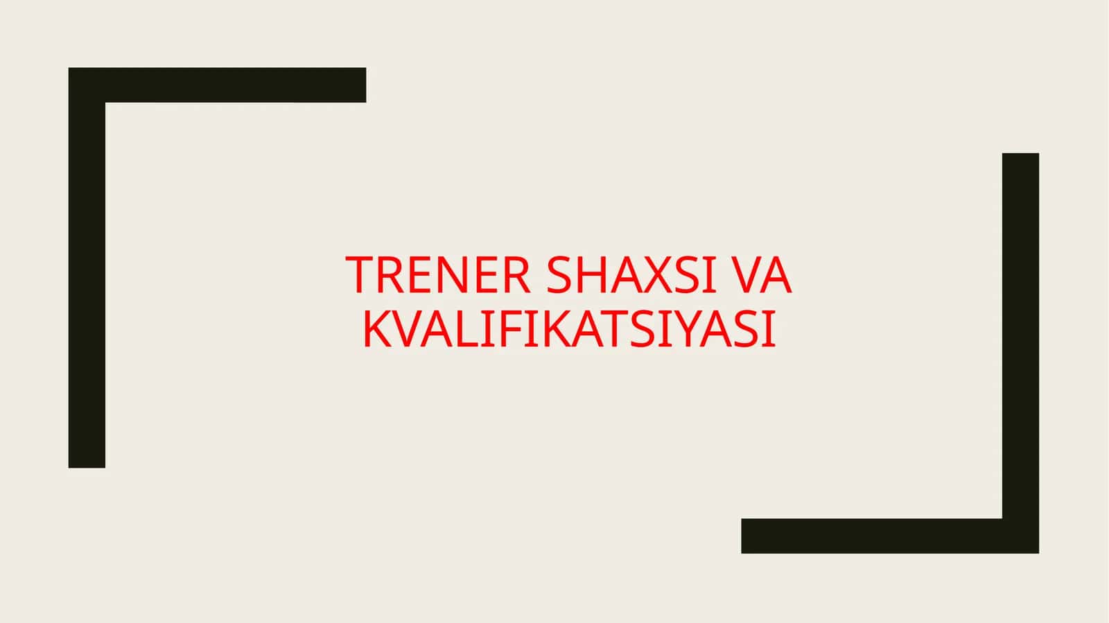 TRENERshaxsi va kvalifikatsiyasi 1