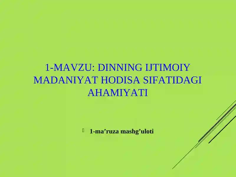 DINNINGIJTIMOIY MADANIYAT HODISA SIFATIDAGI AHAMIYATI