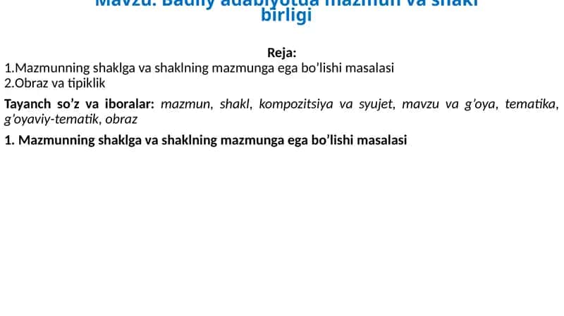 Badiiy adabiyotda mazmun va shakl birligi 1