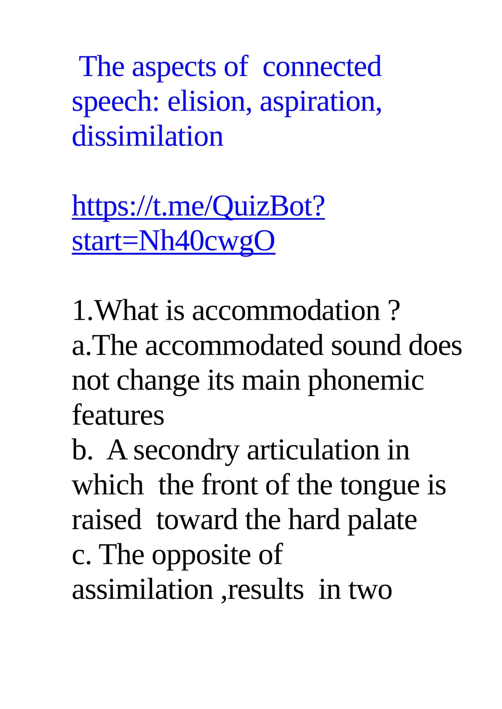 The aspects of connected speech: elision, aspiration, dissimilation 1