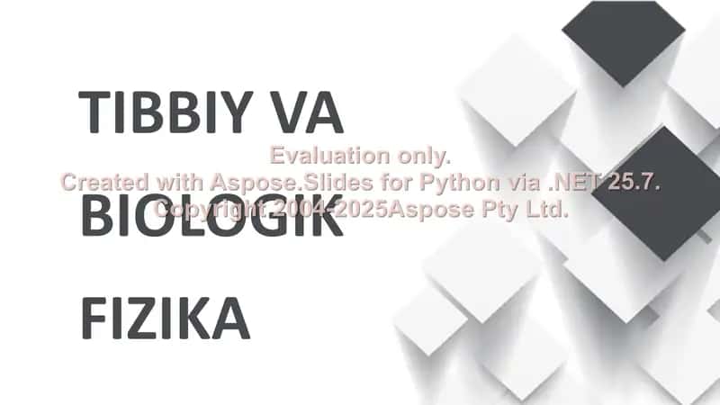 Tibbiy va biologik fizika 1