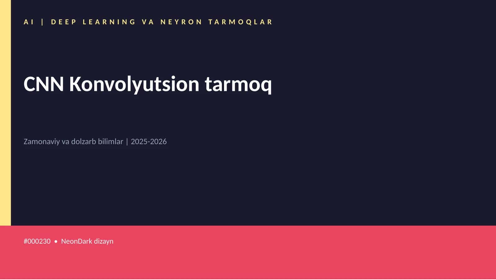CNN Konvolyutsion tarmoq 1