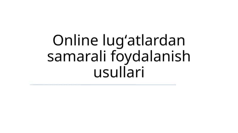 Online lugʻatlardan samarali foydalanish usullari 1