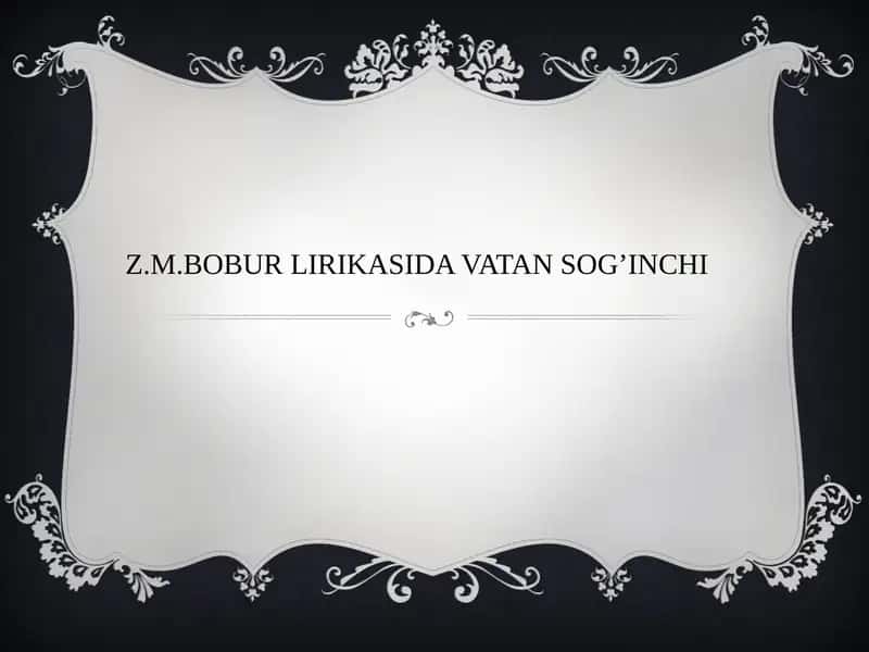 Z.M.Bobur Lirikasida Vatan Sog’inchi 1