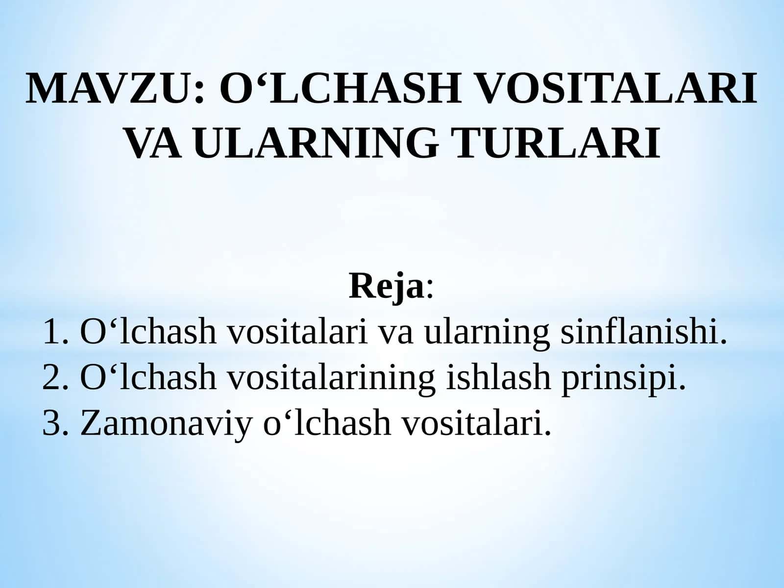 O‘LCHASH VOSITALARIVAULARNING TURLARI 1