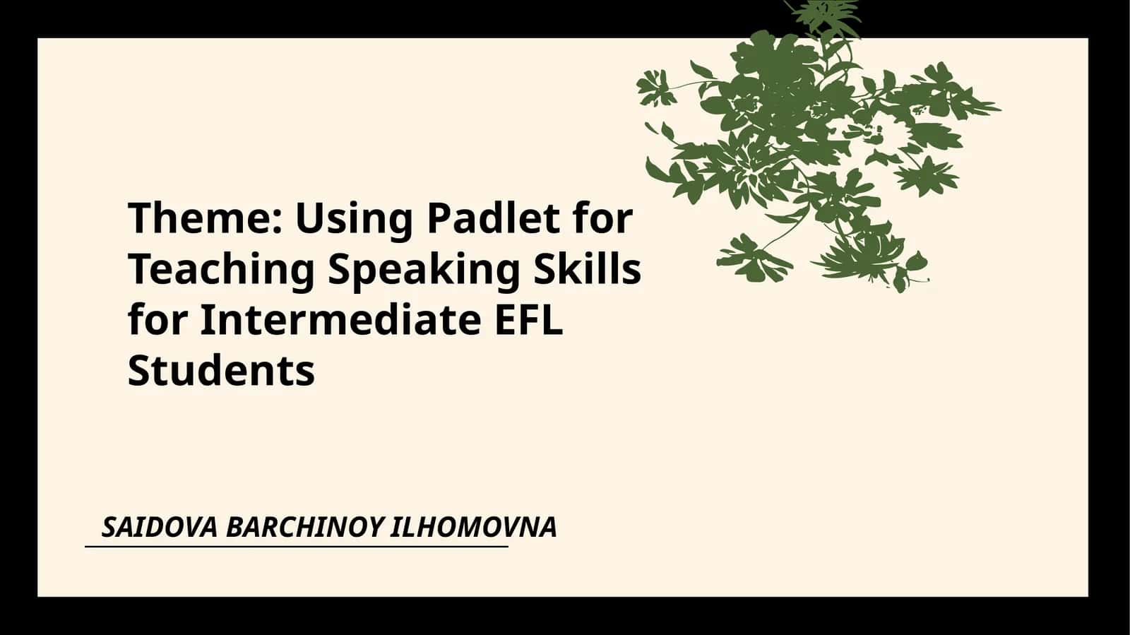 Using Padlet for Teaching Speaking Skills for Intermediate EFL Students 1