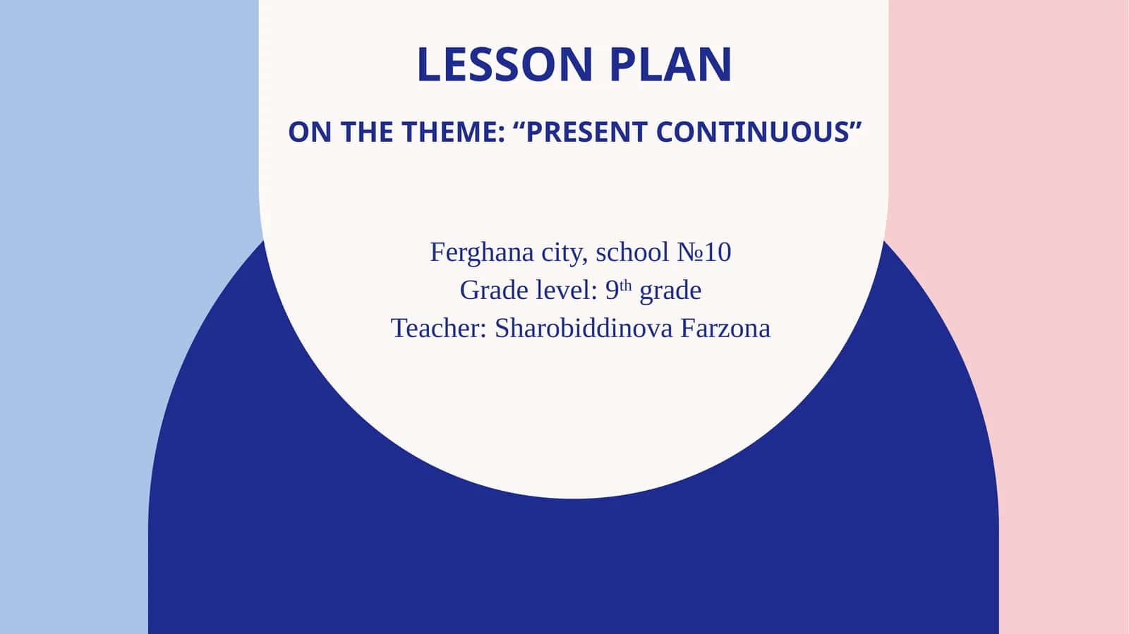 Lesson planon the theme: “present continuous” 1