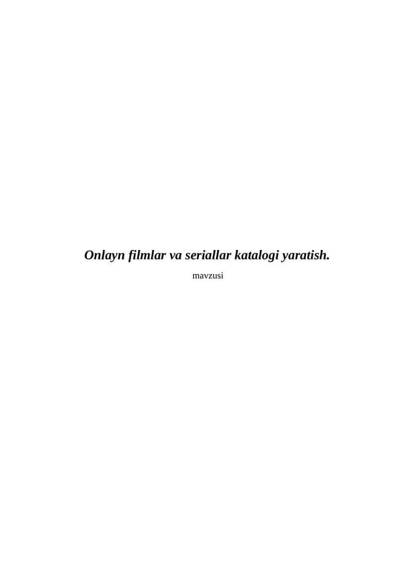 Onlayn filmlar va seriallar katalogi yaratish. 1