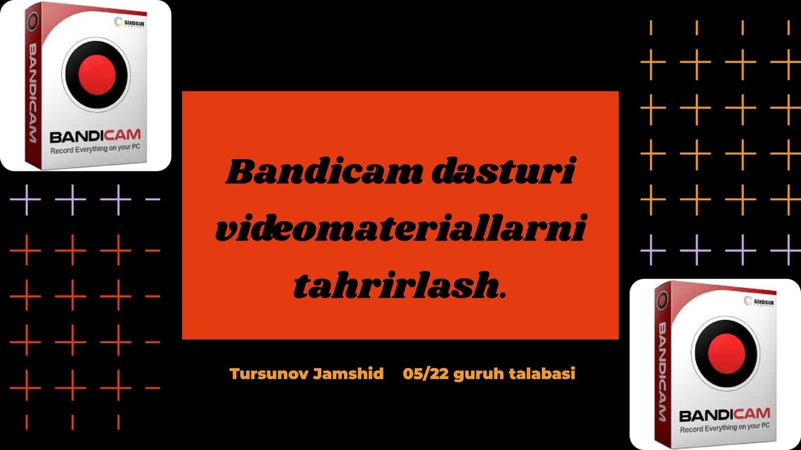 Bandicam dasturi videomateriallarni tahrirlash 1