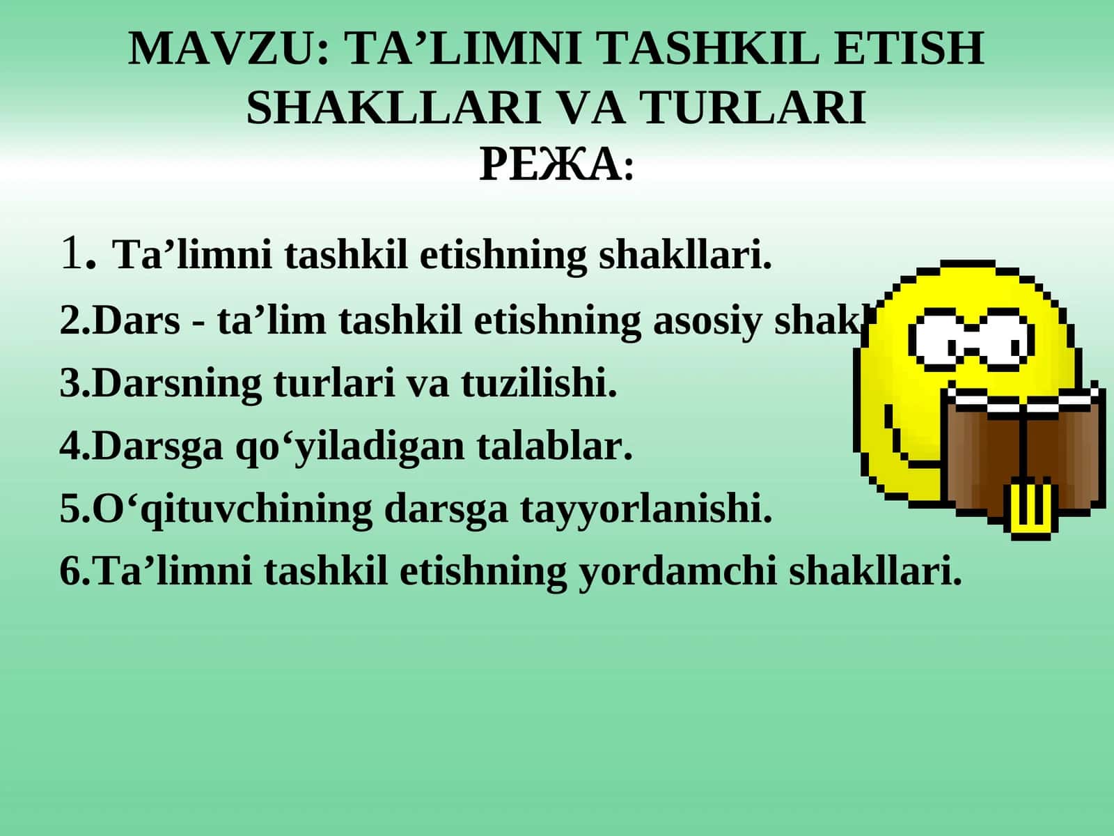 Ta’limni Tashkil Etish Shakllari va Turlari 1
