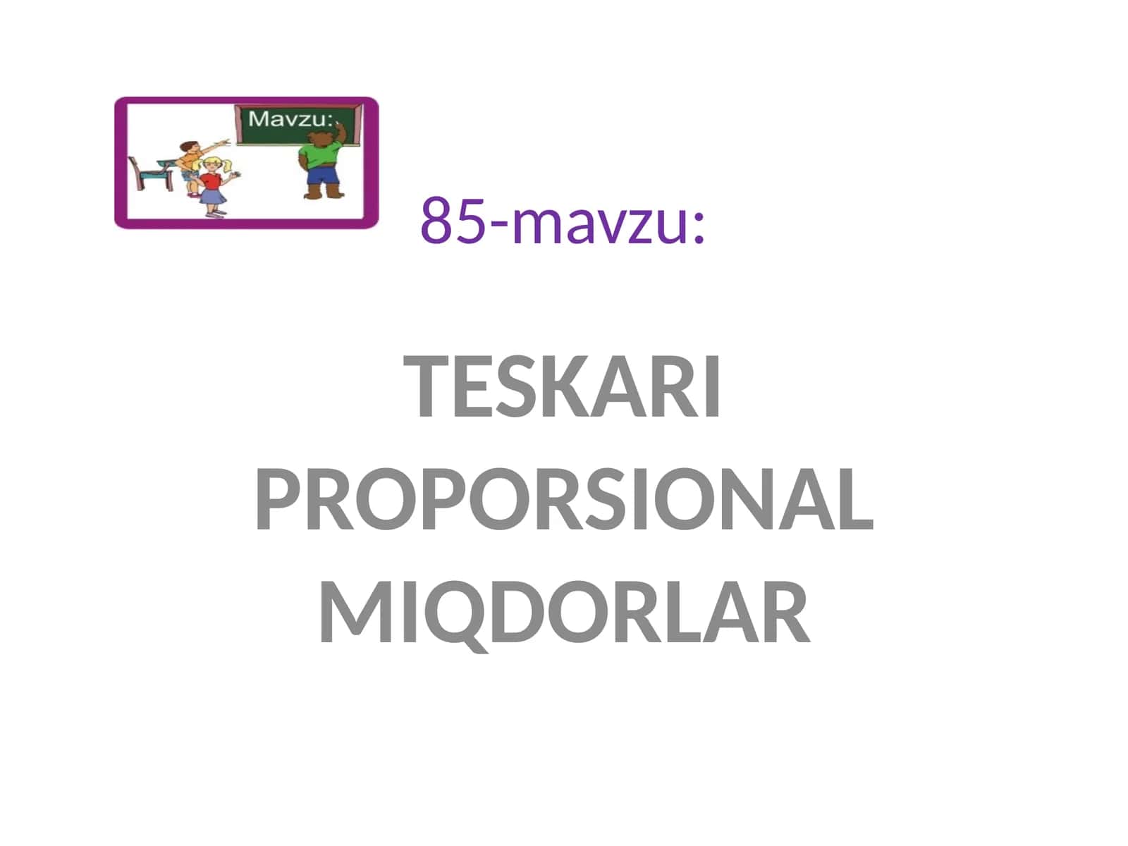 Teskariproporsional miqdorlar 1