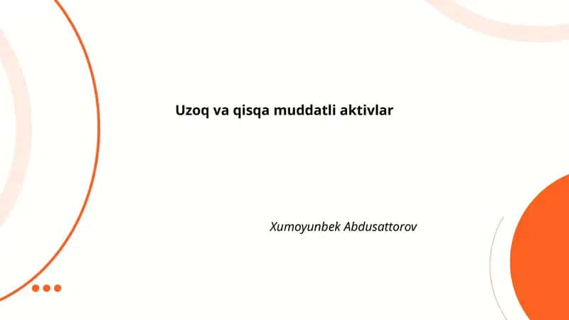 Uzoq va qisqa muddatli aktivlar 1
