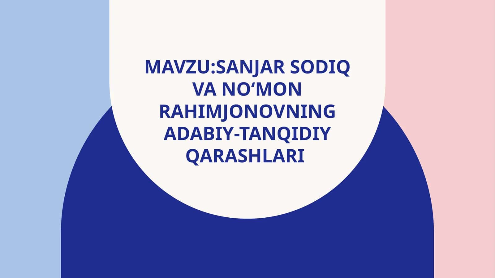Sanjar Sodiq va No‘mon Rahimjonovning adabiy-tanqidiy qarashlari 1