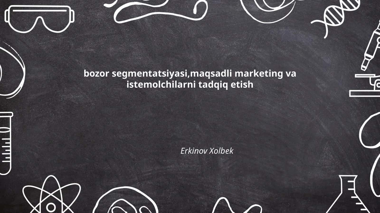 Bozor segmentatsiyasi 1
