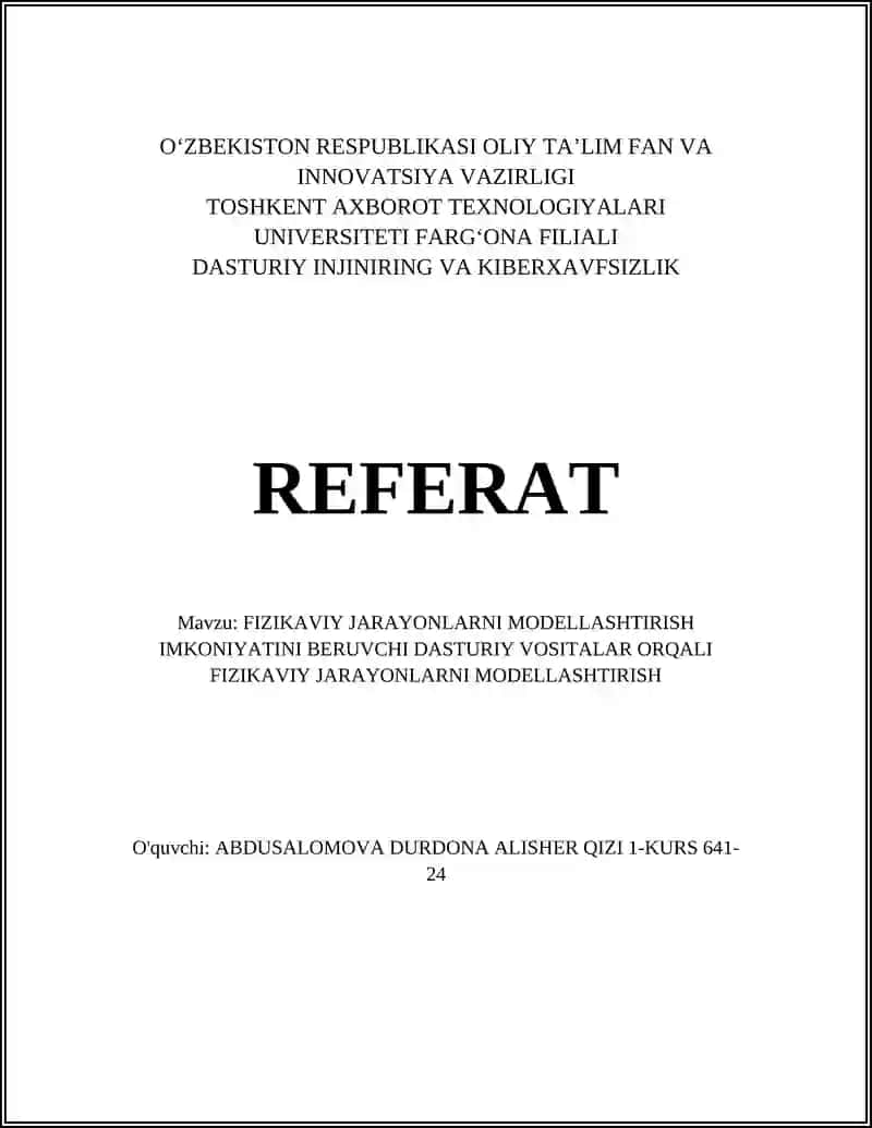FIZIKAVIY JARAYONLARNI MODELLASHTIRISH IMKONIYATINI BERUVCHI DASTURIY VOSITALAR