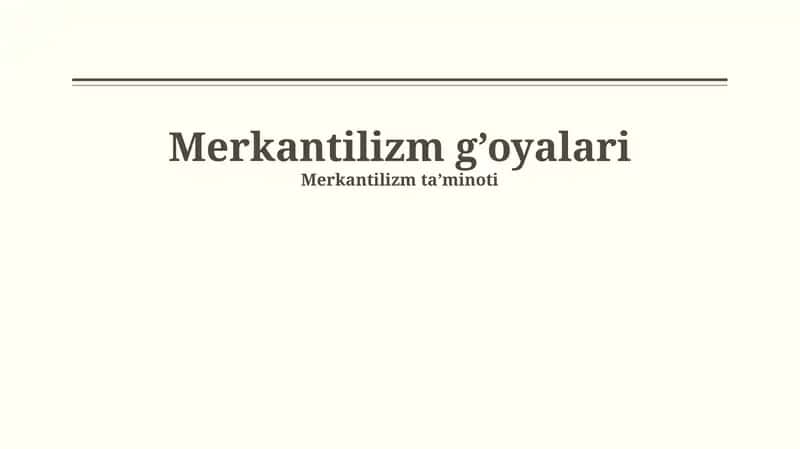 Merkantilizmning asosiy g'oyalari 1